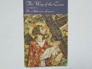 The Way Of The Cross As Composed By St Alphonsus Liguori Booklet 43 Years Old