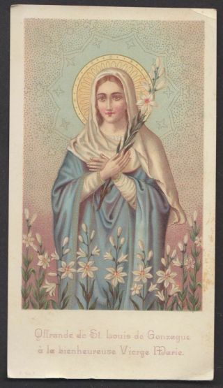 Saint Louis De Gonzague Offering To Mary Antique French Holy Prayer Card.  1890