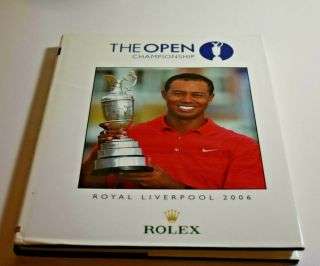 The Open Championship Royal Liverpool 2006 Official Annual Tiger Woods