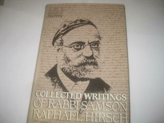 Collected Writings Of Rabbi Samson Raphael Hirsch Vol 1