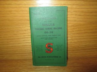 Vintage Instructions For Using Singer Electric Sewing Machine 66 - 16 Booklet