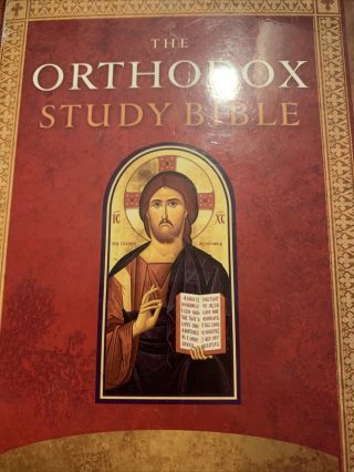 The Orthodox Study Bible Ancient Christianity Speaks To Today 