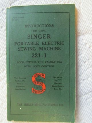 Singer Portable Sewing Machine 221 - 1 Instruction Book