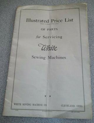 Vintage 1933 White Sewing Machine Illustrated Price List Of Parts For Servicing