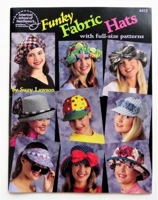 Funky Fabric Hats Pattern Book 90s Visors Blossom Bucket Festival Suzy Lawson