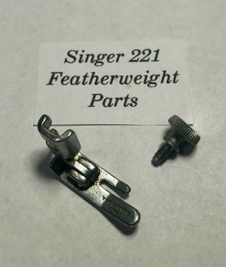 Singer 221 222k Featherweight 45321 Presser Foot And Thumb Screw Low Shank