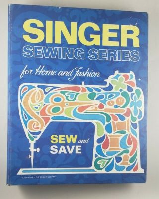 Singer Sewing Series For Home And Fashion Book 1972 - Sew And Save