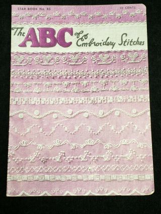 Vintage Booklet The Abc Of Embroidery Stitches By Star 1951 Instructions Tips