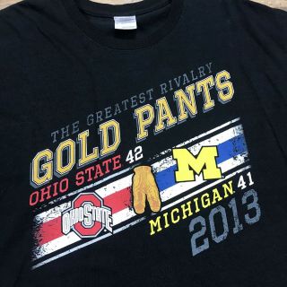 Ohio State Buckeyes Vs Michigan T - Shirt The Gold Pants Game Mens Large The Shoe 3