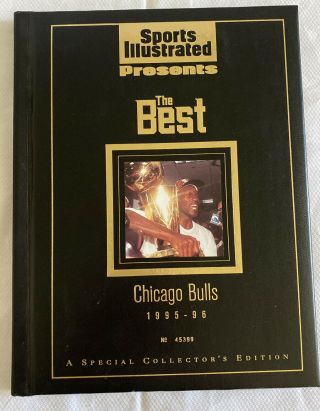Sports Illustrated Presents The Best Of Chicago Bulls 1995 - 96 45399 Hardcover