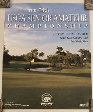 16 " X 20 " The 54th Usga Senior Amateur Championship Golf Poster,  Shady Oaks 2008