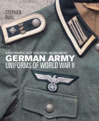 German Army Uniforms Of World War Ii: A Photographic Guide To Clothing,  : A Photo