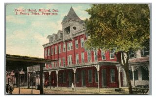 Central Hotel Milford De Delaware Vintage 1912 Postcard