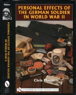 Personal Effects Of The German Soldier In World War Ii W Over 320 Photos