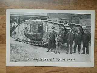 Ww1 Postcard Sized Photo Of The Tank " Egbert " And Its Crew.