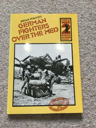 German Fighters Over The Med - World War 2 Photo Album No.  6