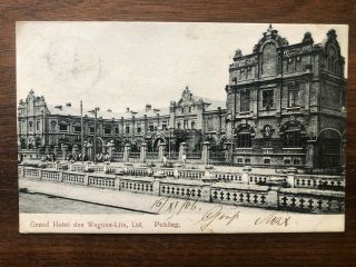 China Old Postcard Drand Hotel Wagons Lits Ltd Peking To Germany 1906