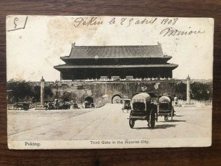 China Old Postcard Third Gate In The Imperial City Peking To France 1908
