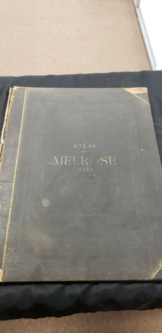 Atlas Of Melrose Massachusetts 1899 Binding Messed Up But Pages Still Intacted
