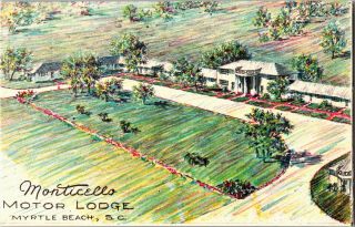 Monticello Motor Lodge,  Hwy 17 Myrtle Beach Sc Vintage Postcard A46