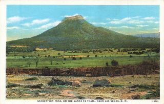 Starvation Peak Santa Fe Trail Las Vegas Nm Vintage P191