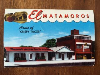 Vintage Old Postcard Texas Austin El Matamoros Crispy Tacos Restaurant Factory