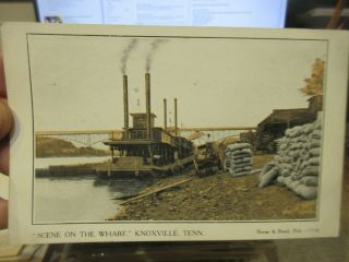 Vintage Old Postcard Tennessee Knoxville Wharf Scene Riverboat Farmer 