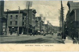 Old Pottsville Pa Centre Street Looking North Schuylkill County Postcard