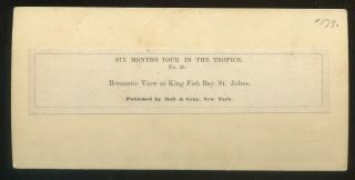 Holt & Gray Tropics Stereoview No.  39 View at King Fish Bay St.  Johns 1860s 2