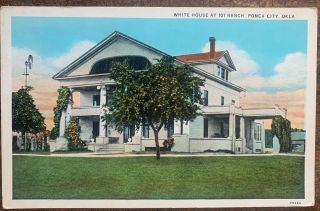 White House At 101 Ranch Ponca City Oklahoma Ok Old Postcard