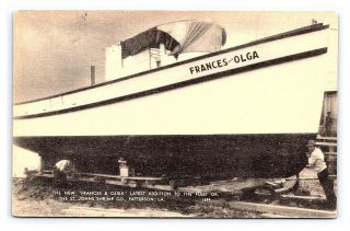 Vintage Postcard Frances And Olga St.  Johns Shrimp Boat Patterson Louisiana A1