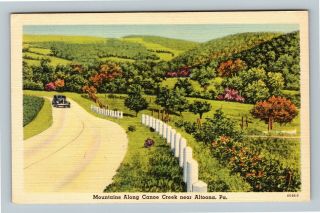 Altoona Pa,  Mountains Along Canoe Creek,  Vintage Linen Pennsylvania Postcard