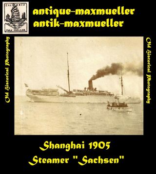 China Shanghai Ndl Steamer Sachsen Norddeutscher Lloyd Photo 6x - Orig ≈ 1905