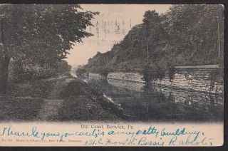 Post Card.  Boat On Old Canal,  Berwick,  Pa.  Cncld 1906