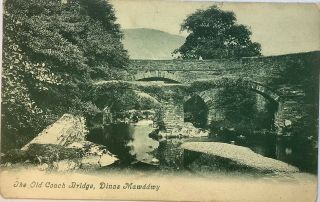 Dinas Mawddwy.  The Old Coach Bridge Postcard.  1905.