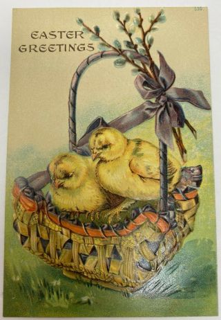 Vintage Easter Greetings Baby Chicks In Basket 539 Embossed Postcard