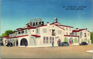 Vintage Postcard Las Vegas Nevada " El Cortez Hotel " Casino Parking 1945