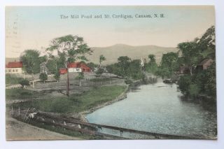 Old Postcard The Mill Pond And Mt.  Cardigan,  Canaan,  N.  H. ,  1910