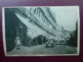 Hotel Royal Y Calle Esmeralda Valparaiso Chile 1924 Stamps Old Cars Shops