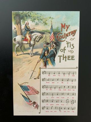 Vintage Postcard Patriotic,  My Country ‘tis Of Thee Song Card Series 11/7 © 1908