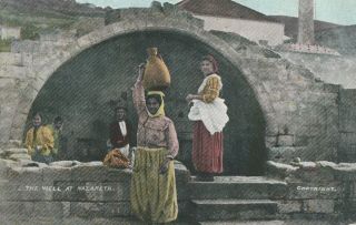A Middle East Old Antique Postcard Palestine Israel The Well At Nazareth