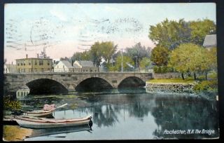 1907 - 10 Old Stone Bridge (north Main Street Bridge),  Rochester,  Nh