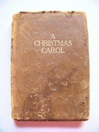 Rare C.  1920 Leather Bound Ed.  A Christmas Carol By Charles Dickens Illustrated
