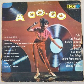 A Go - Go /varios Artistas - Los Ovni´s - Apson - Lupita Carrera - Rare Rock Garage Mex
