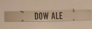 /rare Vintage Cdn " Dow Ale " Metal " Bar " Beer Sign With Hangers