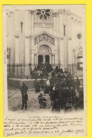 Cpa Rare France 83 - La Seyne Sur Mer (var) Eglise Sortie De La Messe En 1903