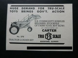 Rare Vtg 1965 Dealer Ad - Carter Tru Scale Tractor Loader 570 1960’s