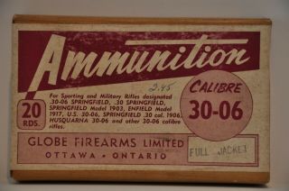 Vintage Rare Globe Firearms Ltd,  Ottawa,  On Ammunition 30 - 06 Caliber Box Empty
