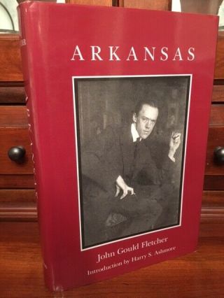 Rare 1989 Arkansas,  John Gould Fletcher,  State History Book