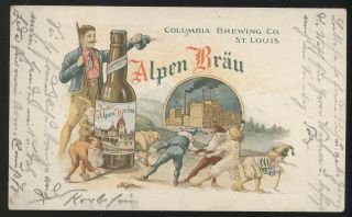Rare 1907 Advertising Art P C,  Alpen Brau,  Columbia Brewing Co.  St.  Louis,  Mo.